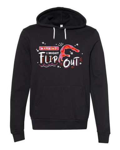 Adult "I Might Flip Out" Fleece Pullover