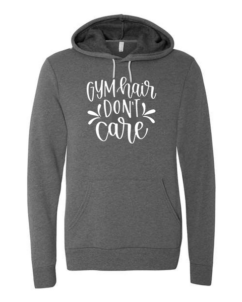 Adult "Gym Hair Don't Care" Fleece Pullover