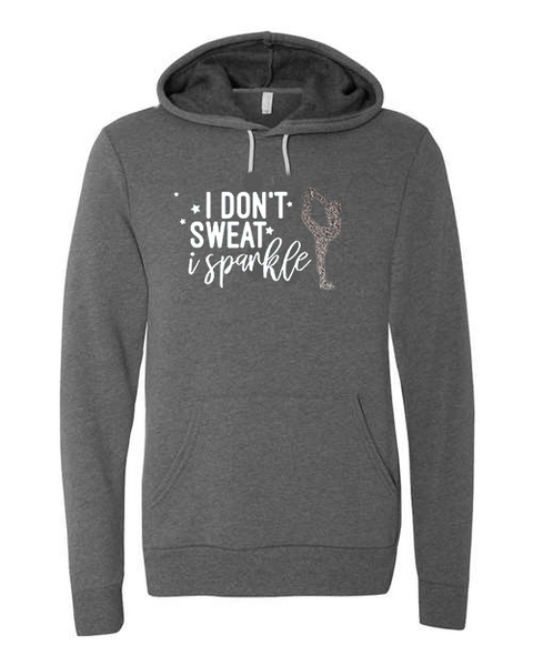 Adult 'I Don't Sweat I Sparkle' Fleece Pullover