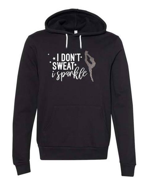 Adult 'I Don't Sweat I Sparkle' Fleece Pullover