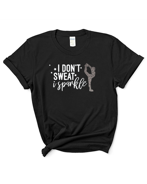 Adult "I Don't Sweat I Sparkle" Heavy Cotton T-Shirt