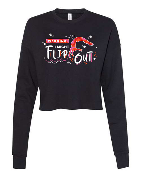 Women's "I Might Flip Out" Cropped Crew Fleece