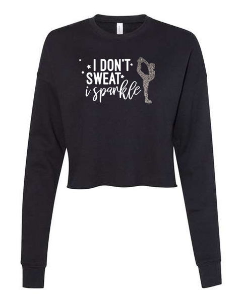 Women's "I Don't Sweat I Sparkle" Cropped Crew Fleece