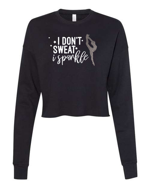 Women's "I Don't Sweat I Sparkle" Cropped Crew Fleece