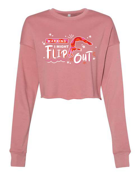 Women's "I Might Flip Out" Cropped Crew Fleece