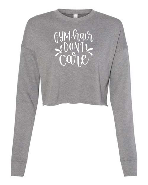 Women's "Gym Hair Don't Care" Cropped Crew Fleece