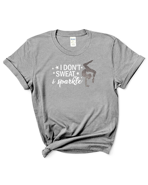 Adult "I Don't Sweat I Sparkle" Heavy Cotton T-Shirt